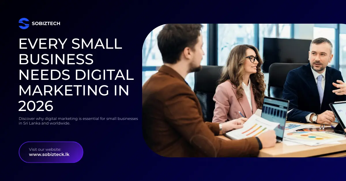 Every Small Business Needs Digital Marketing in 2026